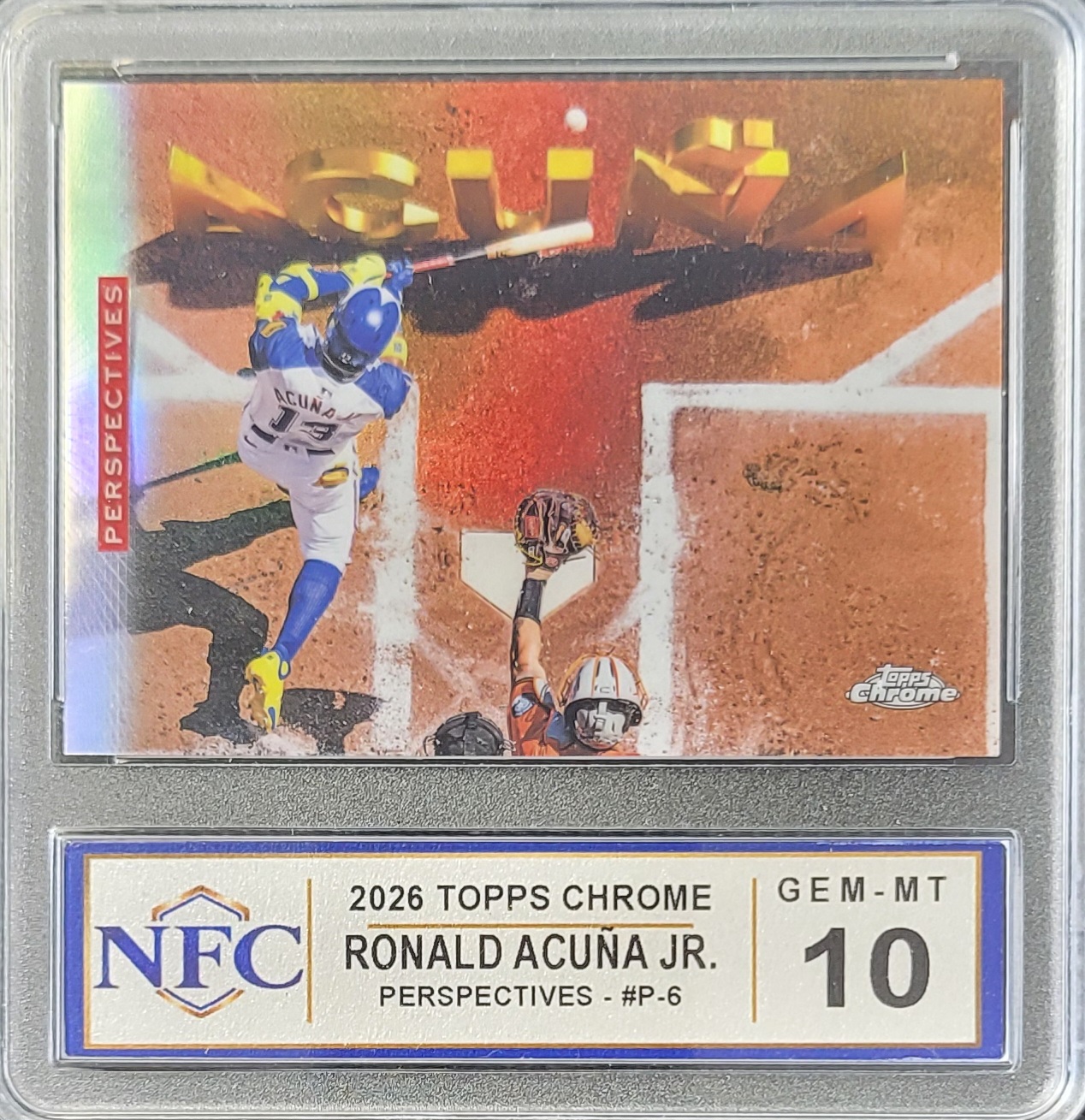 2026 Topps Chrome RONALD ACUÑA JR. #P-6 Graded NFC GEM-MT 10